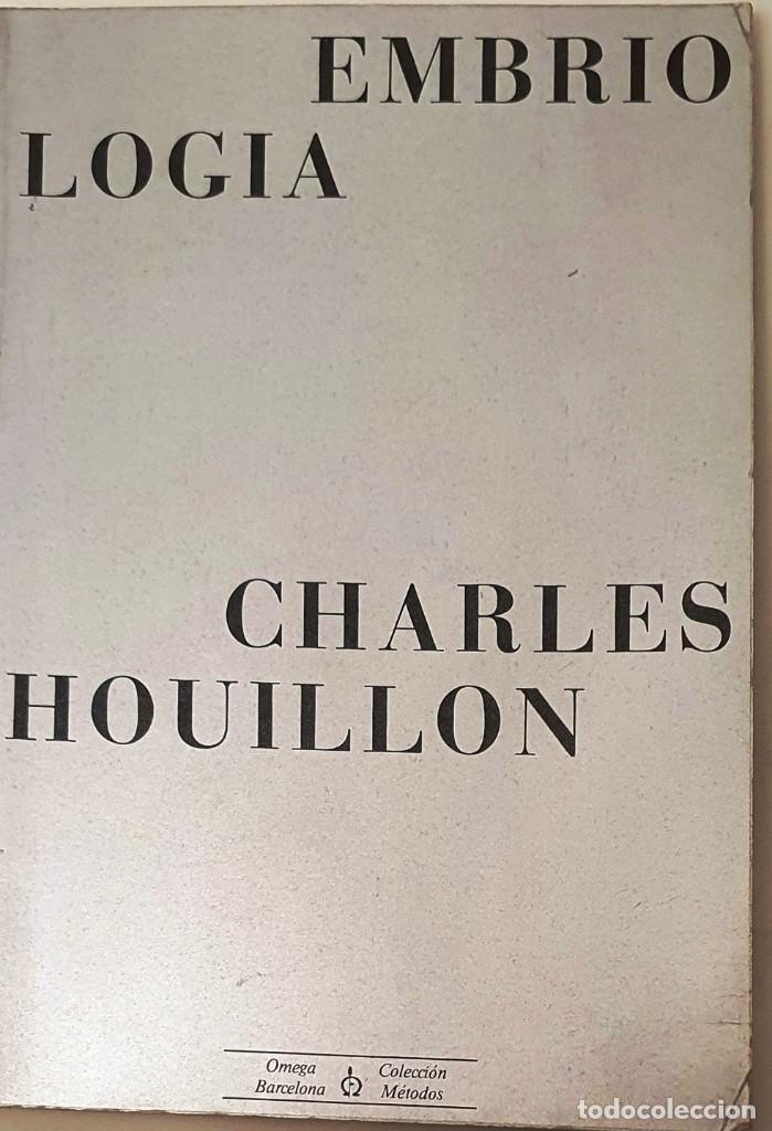 Libros de segunda mano: EMBRIOLOGIA. CHARLES HOUILLON. OMEGA 1973. - Foto 1