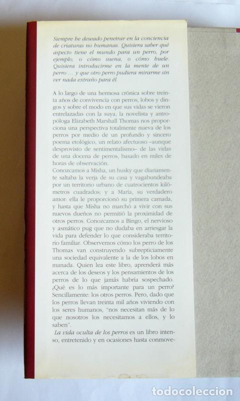 Libros de segunda mano: LA VIDA OCULTA DE LOS PERROS - ELIZABETH MARSHALL THOMAS - Foto 2