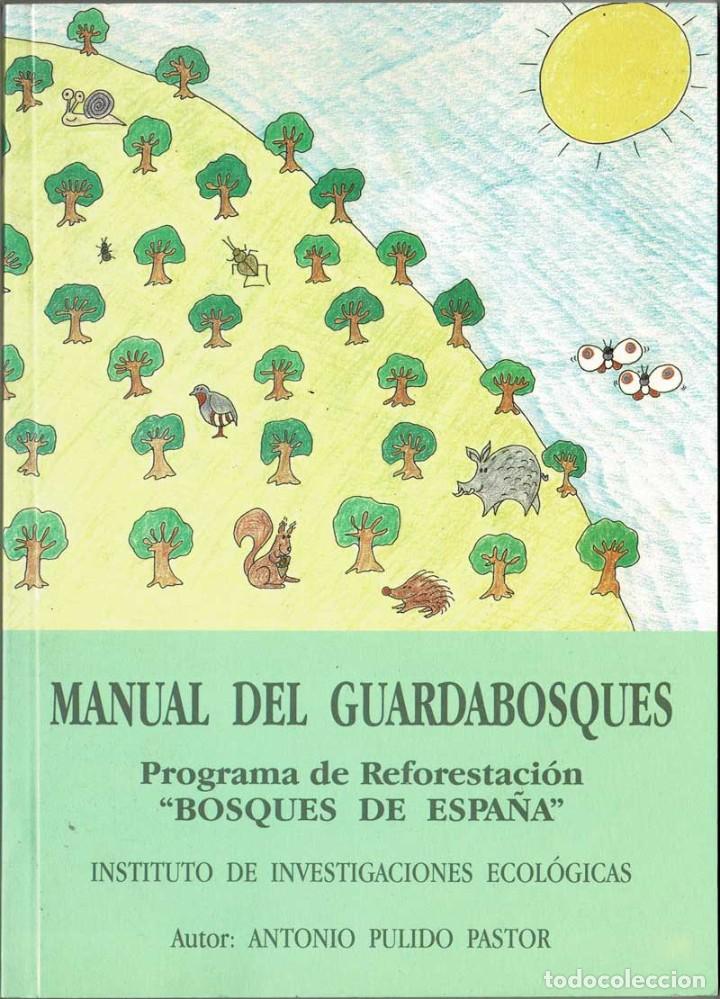Libros de segunda mano: Manual del Guardabosques - Antonio Pulido Pastor - Foto 1