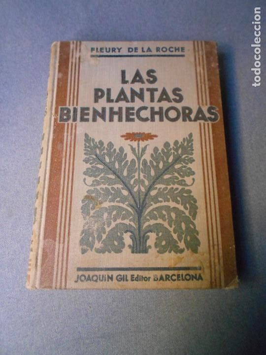 Libros de segunda mano: LAS PLANTAS BIENHECHORAS - Foto 1