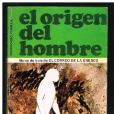 Libros de segunda mano: EL ORIGEN DEL HOMBRE - EL CORREO DE LA UNESCO - 1973