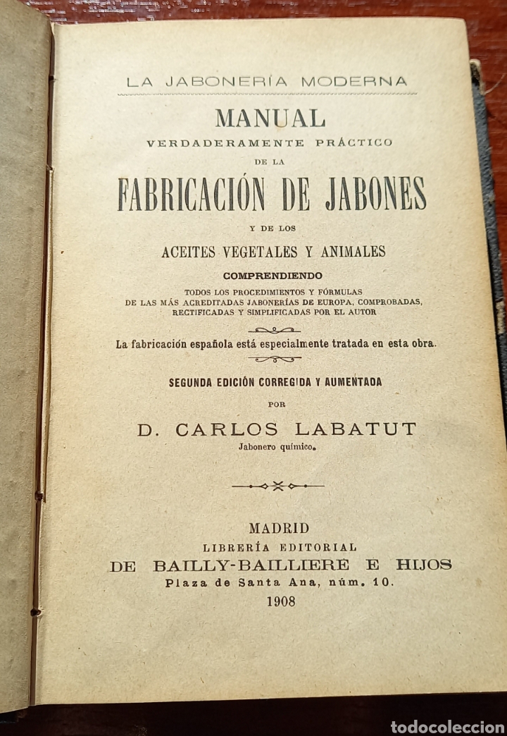 Second hand books of Sciences: Manual de fabricaci&oacute;n de jabones. 1908