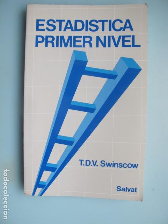 Gebrauchte B&uuml;cher der Wissenschaften: ESTAD&Iacute;STICA . PRIMER NIVEL.- T.D.V. SWINACOW.- SALVAT.1990