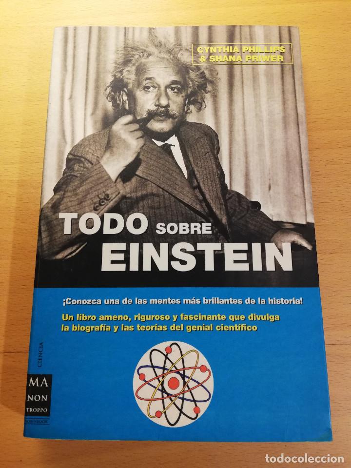 Libros de segunda mano de ciencias: TODO SOBRE EINSTEIN (CYNTHIA PHILLIPS / SHANA PRIWER) - Foto 1