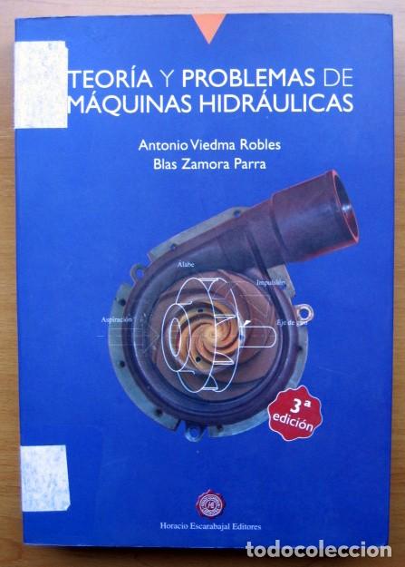 Gebrauchte B&uuml;cher der Wissenschaften: Teor&iacute;a y problemas de m&aacute;quinas hidr&aacute;ulicas, de Antonio Viedma Robles y Blas Zamora Parra