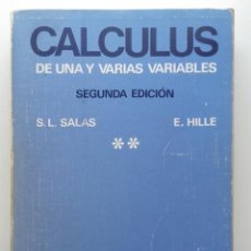 Libros de segunda mano de Ciencias: CALCULUS DE UNA O VARIAS VARIABLES. TOMO 2 - S. L. SALAS / E. HILLE - EDITORIAL REVERTE. MATEMATICAS. Lote 310949433