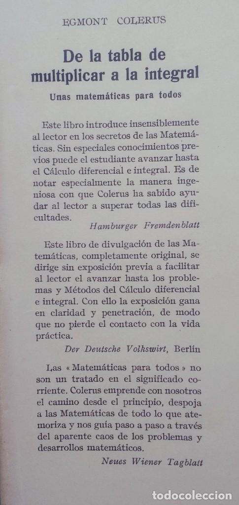 Libros de segunda mano de ciencias: DE LA TABLA DE MULTIPLICAR A LA INTEGRAL - EGMONT COLERUS - 1&ordf; EDICION. - Foto 2