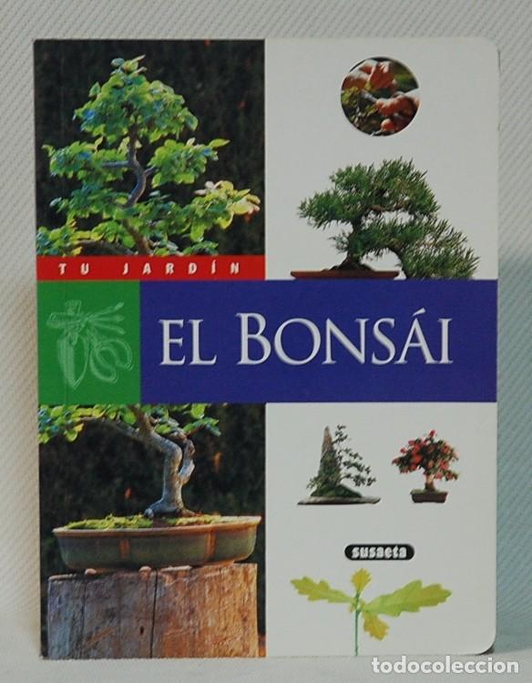 Libros de segunda mano: EL BONSAI, TU JARD&Iacute;N. SUSAETA EDICIONES. - Foto 1