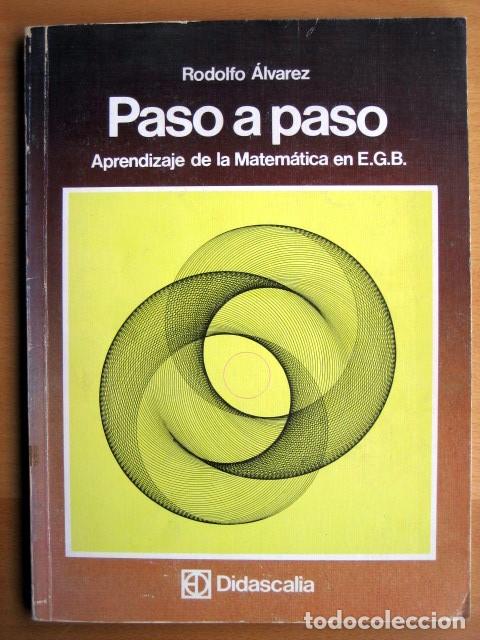 Libros de segunda mano de ciencias: Paso a paso: aprendizaje de la matem&aacute;tica en E.G.B, de Rodolfo &Aacute;lvarez - Foto 1