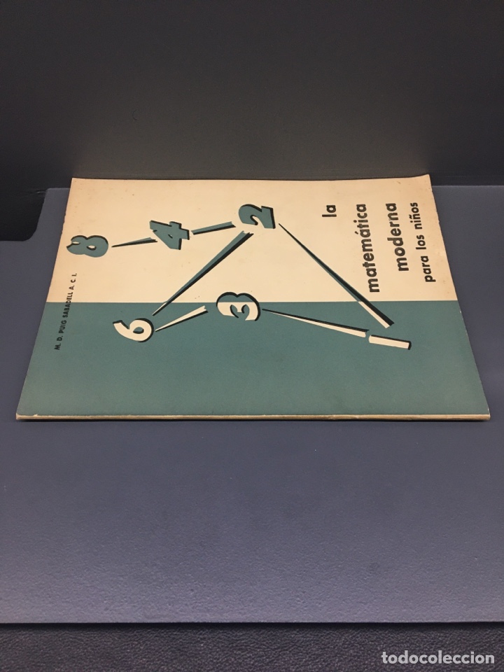 Libros de segunda mano de ciencias: LA MATEM&Aacute;TICA MODERNA PARA LOS NI&Ntilde;OS. Puig Sabadell - Foto 2