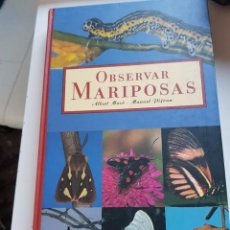 Libros de segunda mano: OBSERVAR MARIPOSAS (ALBERTO MASO, MANUEL DIJO