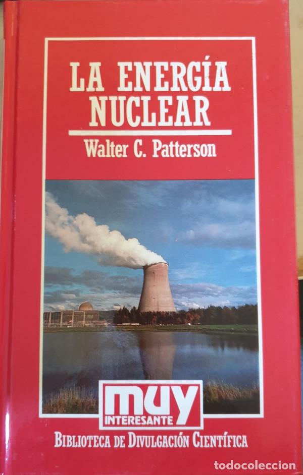 Libros de segunda mano de ciencias: LA ENERGIA NUCLEAR. - PATTERSON, Walter C. - Foto 1