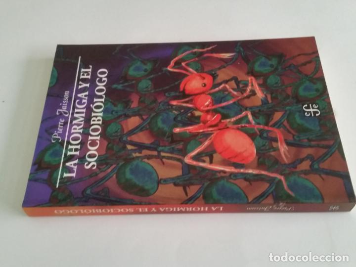 Libri di seconda mano: 2000 - PIERRE JAISSON. La hormiga y el sociobi&oacute;logo. Fondo de Cultura Econ&oacute;mica