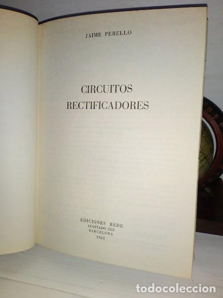 Libros de segunda mano de ciencias: Circuitos rectificadores Jaime Perell&oacute; - Ediciones Rede 1965 - Foto 8