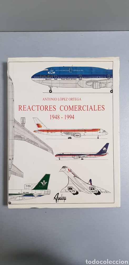 Libros de segunda mano de ciencias: REACTORES COMERCIALES. AVIONES. ANTONIO LOPEZ ORTEGA. EDITORIAL AGUALARGA. - Foto 1