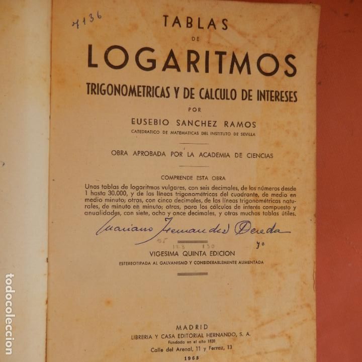 Libros de segunda mano de ciencias: TABLAS DE LOGARITMOS TRIGONOM&Eacute;TRICAS Y DE C&Aacute;LCULO DE INTERESES-E. S&Aacute;NCHEZ RAMOS - ED. HERNANDO 1965 - Foto 8