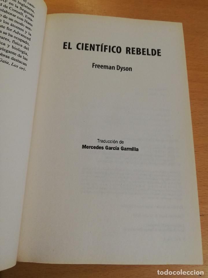 Libros de segunda mano de ciencias: EL CIENT&Iacute;FICO REBELDE (FREEMAN DYSON) - Foto 2