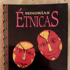 Libros de segunda mano: MINORIAS ETNICAS.INTEGRAL.PUEBLOS INDIGENAS.TRIBUS.PUEBLOS.ETNIAS.NATURALEZA.ECOLOGIA.1990. Lote 314730883