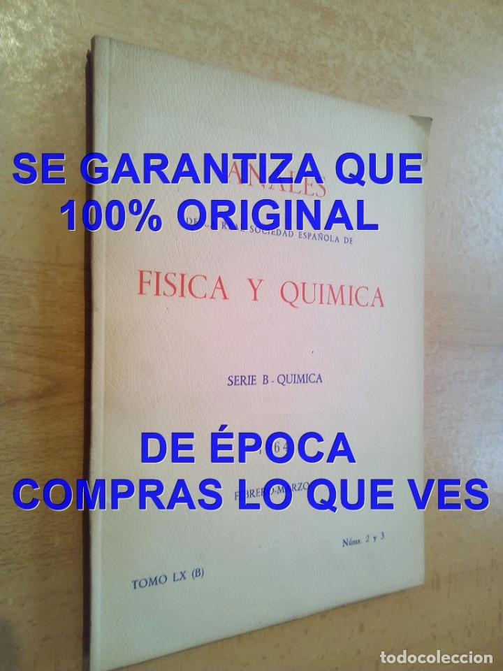 Libri di seconda mano: 1964 ANALES SOCIEDAD FISICA QUIMICA FEBRERO SERIE B QUIMICA 450 GRS U96
