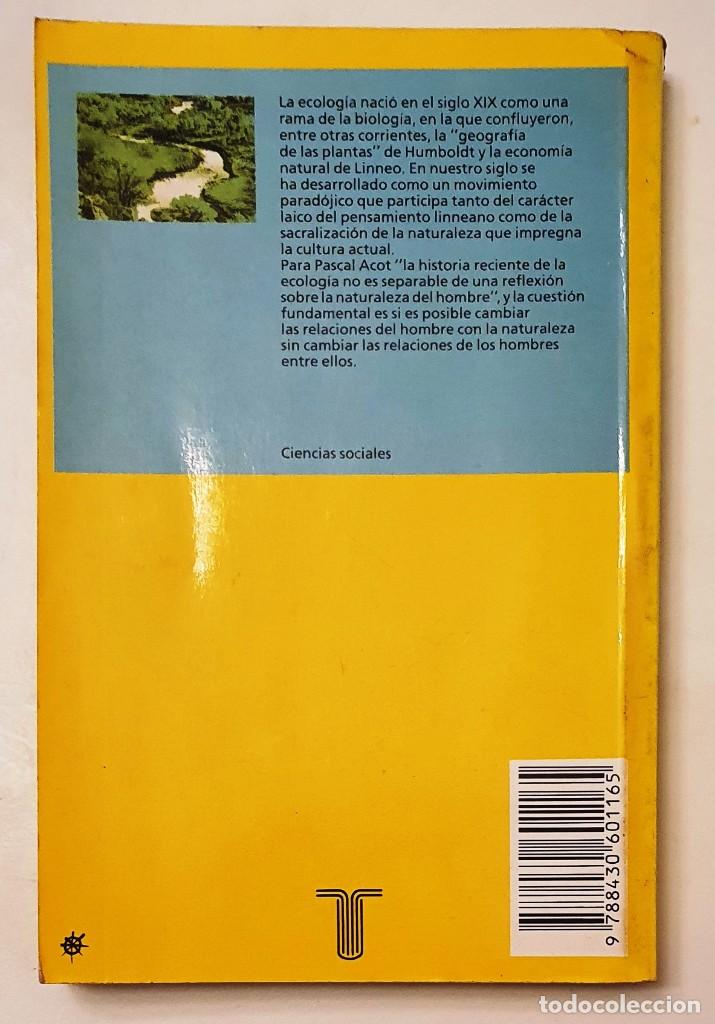 Libros de segunda mano: HISTORIA DE LA ECOLOGIA. PASCAL ACOT. 1990. 271 PAGINAS. - Foto 2