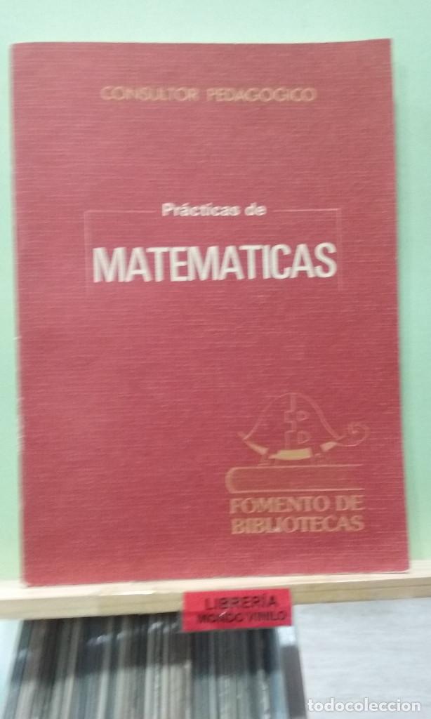 Libros de segunda mano de ciencias: Pr&aacute;cticas de matem&aacute;ticas - Consultor pedag&oacute;gico - Foto 1