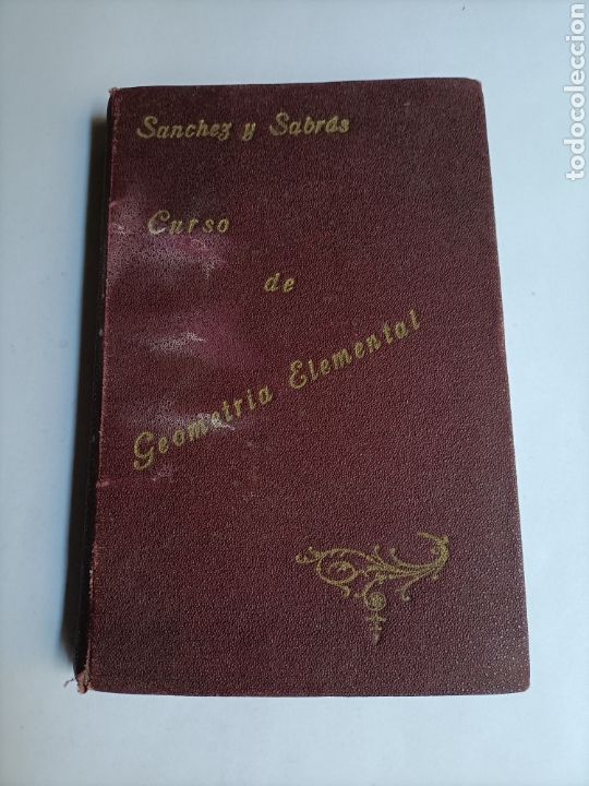 Libros de segunda mano de ciencias: Curso de geometr&iacute;a elemental E. S&aacute;nchez Ramos . Temas matem&aacute;ticas - Foto 2