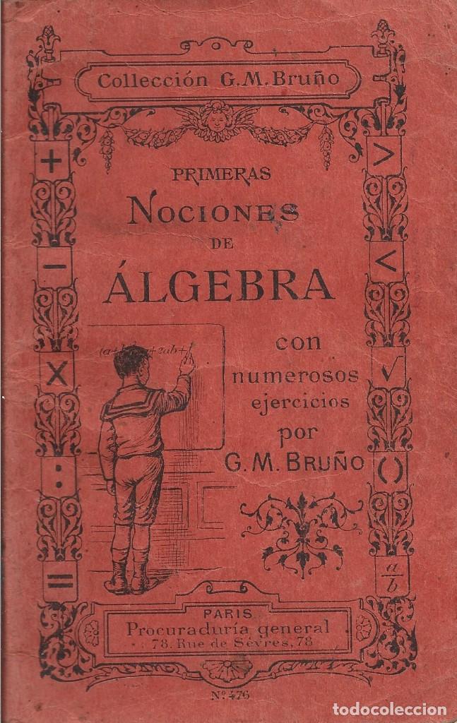 Libros de segunda mano de ciencias: PRIMERAS NOCIONES DE ALGEBRA, colecci&oacute;n GM BRU&Ntilde;O, Par&iacute;s - Foto 1