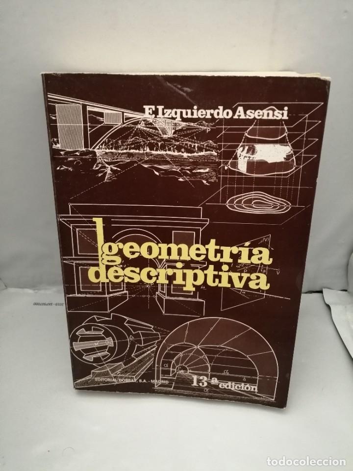 Libros de segunda mano de ciencias: GEOMETR&Iacute;A DESCRIPTIVA - Foto 1