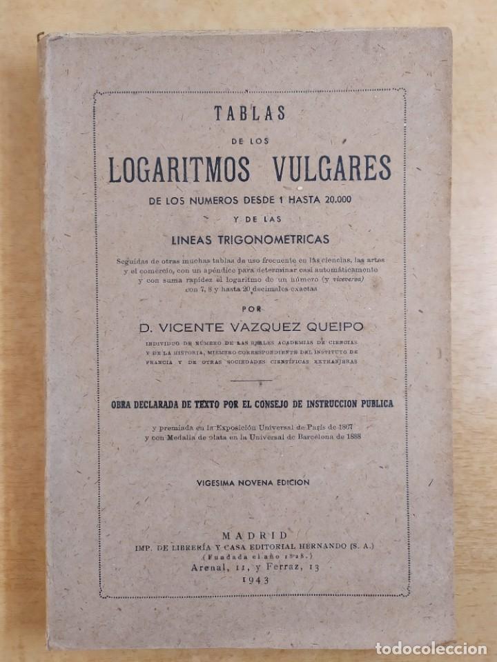 Gebrauchte B&uuml;cher der Wissenschaften: TABLAS DE LOS LOGARITMOS VULGARES DE LOS NUMEROS DESDE 1 HASTA 20.000 Y DE LAS LINEAS TRIGONOMETRICA