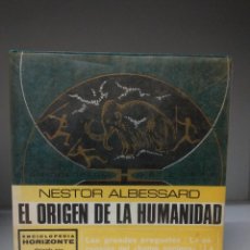 Libros de segunda mano: LIBRO: EL ORIGEN DE LA HUMANIDAD DE NÉSTOR ALBESSARD. Lote 318142048