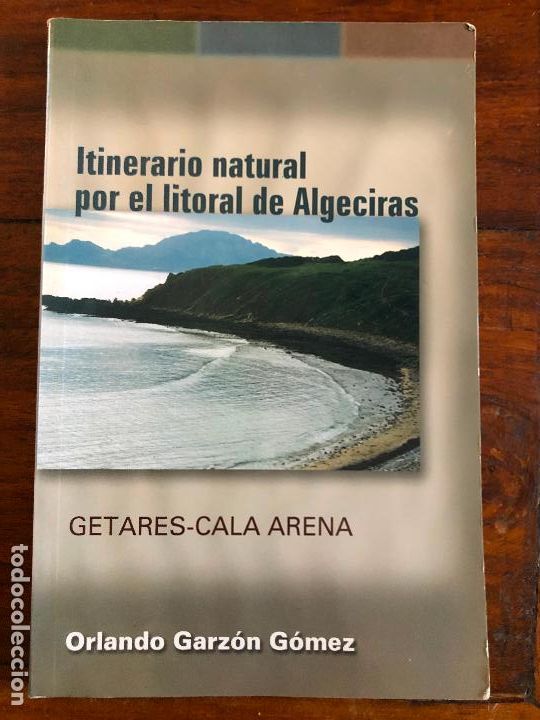 Libros de segunda mano: Itinerario natural por el litoral de Algeciras. Getares - Cala Arena - Orlando Garz&oacute;n G&oacute;mez