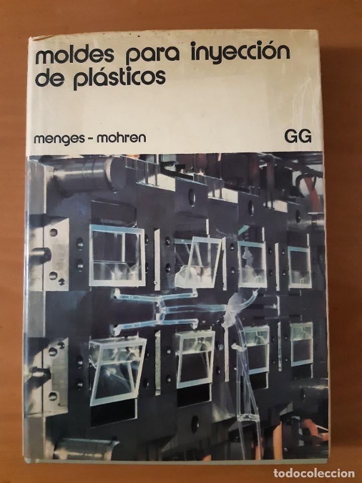 Libros de segunda mano de ciencias: Moldes para inyecci&oacute;n de pl&aacute;sticos Menges Mohren fabricaci&oacute;n pl&aacute;stico - Foto 1
