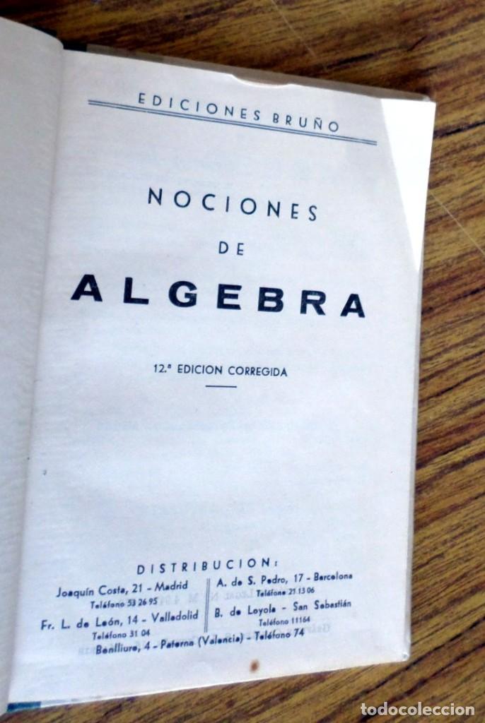 Libros de segunda mano de ciencias: NOCIONES DE ALGEBRA -- Ed. Bru&ntilde;o 1959 - Foto 3