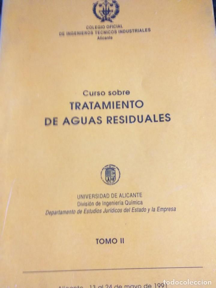 Gebrauchte B&uuml;cher der Wissenschaften: curso sobre tratamiento de aguas residuales tomo II U Alicante div Ing qu&iacute;mica 1991