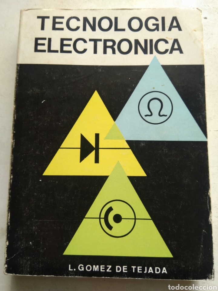 Libros de segunda mano de ciencias: TECNOLOG&Iacute;A ELECTR&Oacute;NICA/LUIS G&Oacute;MEZ DE TEJADA Y SANZ - Foto 1