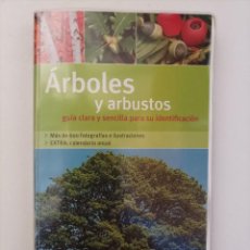 Libros de segunda mano: ÁRBOLES Y ARBUSTOS. GUÍA CLARA Y SENCILLA PARA SU IDENTIFICACIÓN. EDITORIAL EVEREST. LEON, 2006.. Lote 389374589