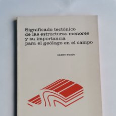 Livros em segunda mão: SIGNIFICADO TÉCTONICO DE LAS ESTRUCTURAS MENORES Y SU IMPORTANCIA PARA EL GEOLOGO EN EL CAMPO. Lote 322023068