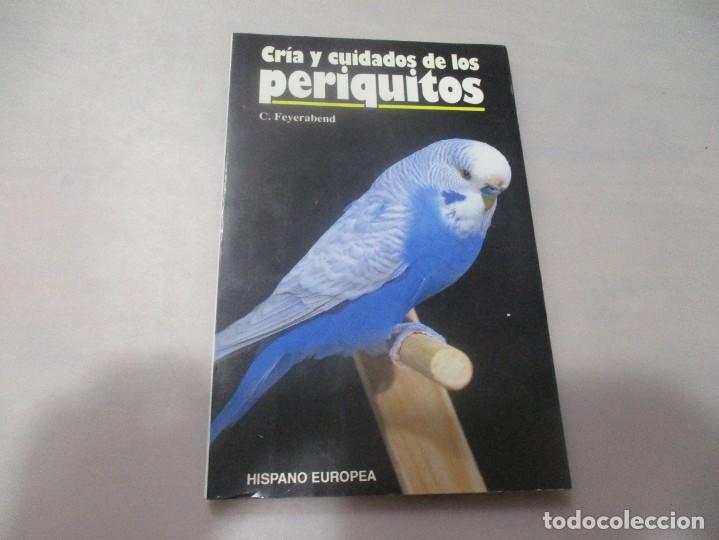 Libros de segunda mano: C. FEYERABEND Cr&iacute;a y cuidados de los periquitos W11254 - Foto 1