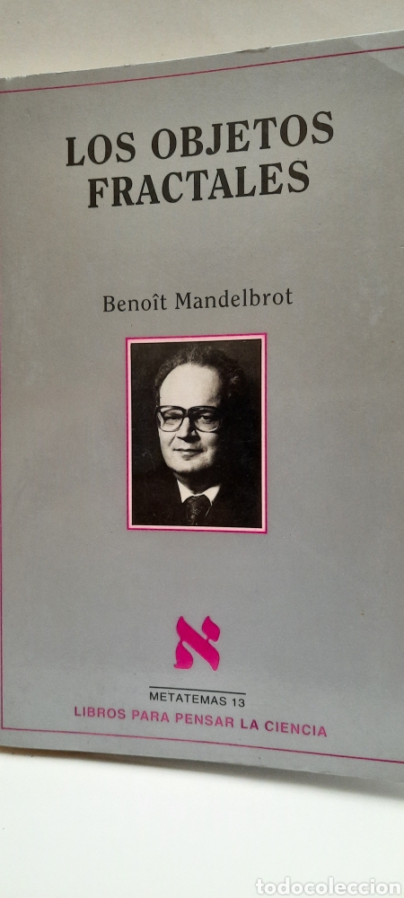 Gebrauchte B&uuml;cher der Wissenschaften: Los objetos fractales de Benoit Mandelbrot