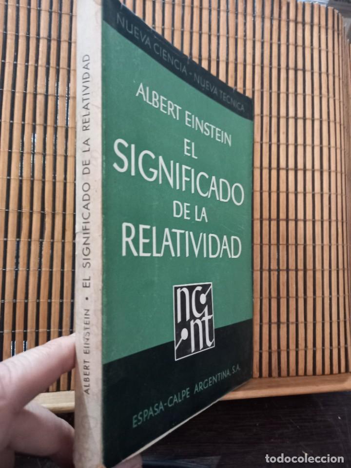 Libros de segunda mano de ciencias: Albert Einstein - El significado de la Relatividad / Espasa Calpe Argentina 1948 - Foto 2