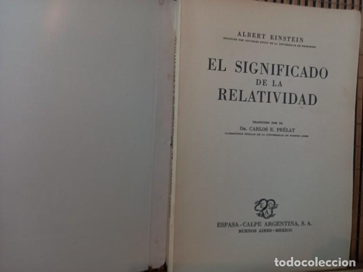 Libros de segunda mano de ciencias: Albert Einstein - El significado de la Relatividad / Espasa Calpe Argentina 1948 - Foto 3