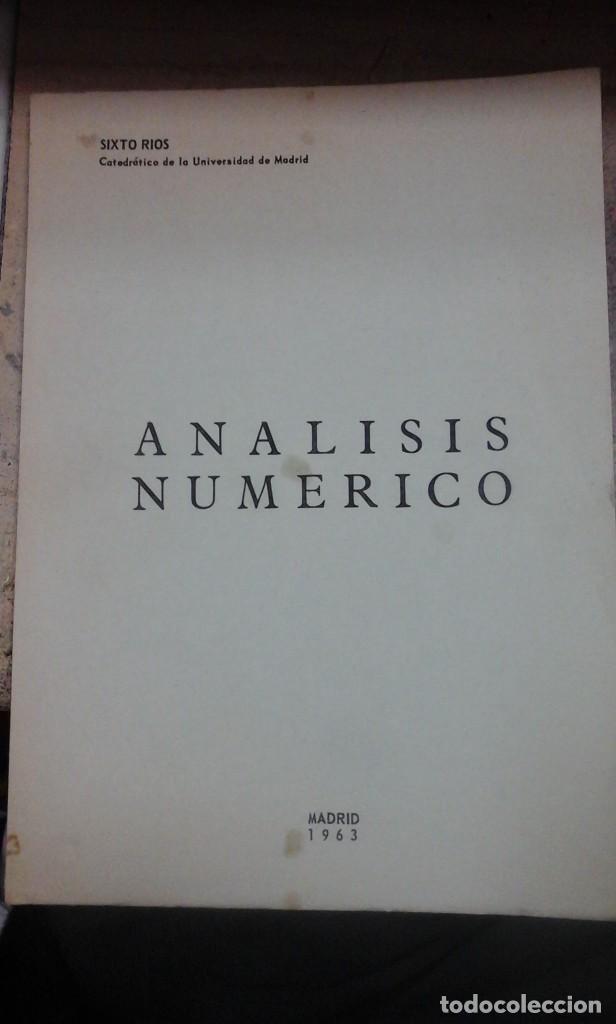 Libros de segunda mano de ciencias: Sixto R&iacute;os: AN&Aacute;LISIS NUM&Eacute;RICO (Madrid, 1963) - Foto 1