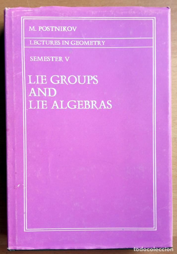Libros de segunda mano de ciencias: Lie Groups and lie algebras, de M. Postnikov. - Foto 1