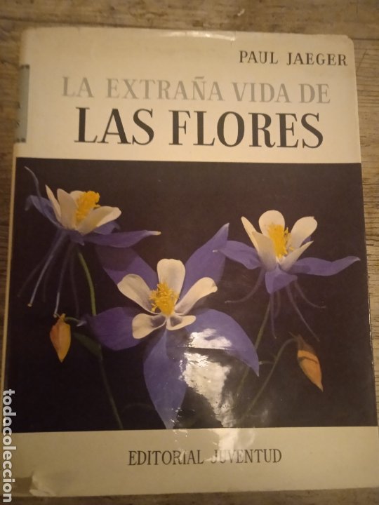 la extraña vida de las flores. paul jaegger. ja - Compra venta en  todocoleccion