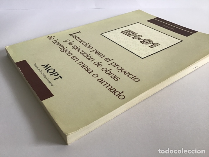 Libros de segunda mano de ciencias: INSTRUCCI&Oacute;N PARA EL PROYECTO Y LA EJECUCI&Oacute;N DE OBRAS DE HORMIG&Oacute;N ARMADO / EH-91 / MOPT 1991 - Foto 7