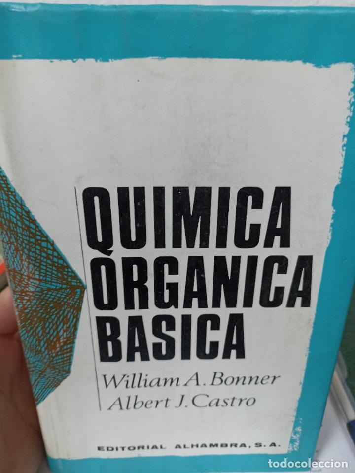 Libros de segunda mano de ciencias: W. A. Bomber/ Albert J. Castro. Qu&iacute;mica Org&aacute;nica Basica - Foto 1