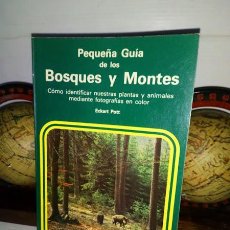 Libros de segunda mano: PEQUEÑA GUÍA DE LOS BOSQUES Y MONTES - DR. ECKART POTT - EDICIONES OMEGA 1982. Lote 325995953