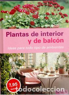 Libri di seconda mano: Plantas de interior y de balc&oacute;n.
