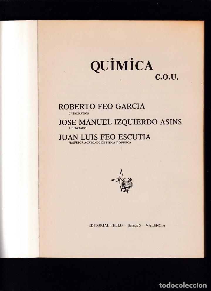 Libros de segunda mano de ciencias: QU&Iacute;MICA C. O. U. - EDITORIAL BELLO / VALENCIA 1978 - Foto 2