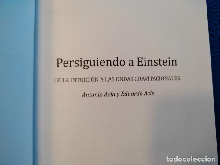 Libros de segunda mano de ciencias: Persiguiendo a Einstein Antonio y Eduardo Ac&iacute;n Editorial Bonalletra Alcompas 2016 - Foto 5